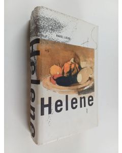 Kirjailijan Rakel Liehu käytetty kirja Helene