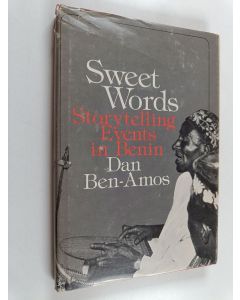 Kirjailijan Dan Ben-Amos käytetty kirja Sweet words : storytelling events in Benin