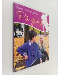 Kirjailijan Anders Nordgren & Marjatta Ahokas ym. käytetty kirja På gång 3 Texter