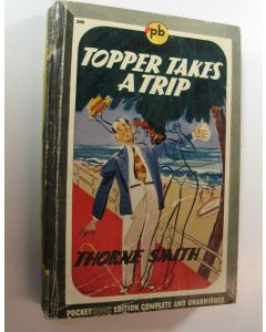Kirjailijan Thorne Smith käytetty kirja Topper Takes a Trip