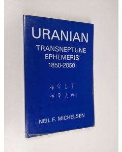 Kirjailijan Neil F. Michelsen käytetty kirja Uranian Transneptune Ephemeris 1850-2050