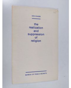 Kirjailijan Ken Knabb käytetty teos The Realization and Suppression of Religion
