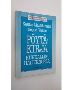 Kirjailijan Kauko Martikainen käytetty kirja Pöytäkirja kunnallishallinnossa