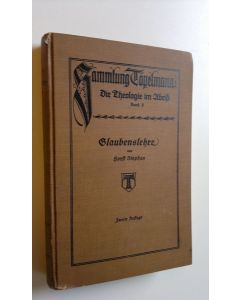 Kirjailijan D. Horst Stephen käytetty kirja Glaubenslehre, der evangelische Glaube und seine Weltanschauung / Sammlung A.Töpelmann, Die Theologie im Abritz: Band 3
