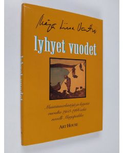 Kirjailijan Marja-Liisa Vartio käytetty kirja Lyhyet vuodet