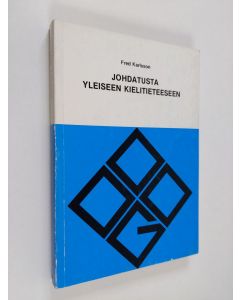 Kirjailijan Fred Karlsson käytetty kirja Johdatusta yleiseen kielitieteeseen