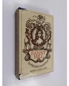 Kirjailijan John Cleland käytetty kirja Fanny Hill : kurtisaanin muistelmat