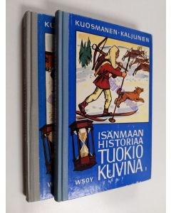 käytetty kirja Isänmaan historiaa tuokiokuvina 1-2 : Suomen historian lukemisto