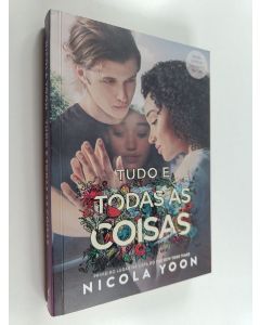 Kirjailijan Nicola Yoon käytetty kirja Tudo e todas as coisas