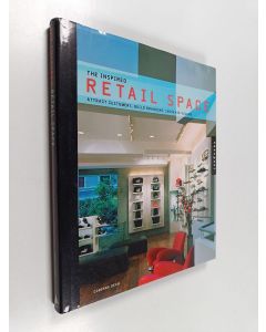 Kirjailijan Corinna Dean käytetty kirja The inspired retail space : attract customers, build branding, increase volume