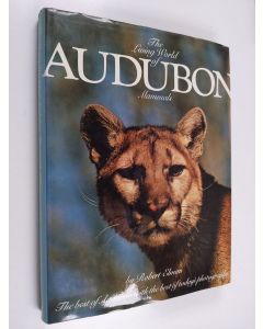 Kirjailijan Robert Elman käytetty kirja The living world of Audubon mammals