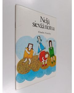 Kirjailijan Charles Causley käytetty teos Neljä sievää neitoa