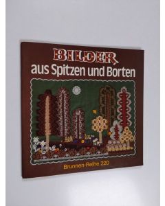 käytetty teos Bilder aus Spitzen udn Borten
