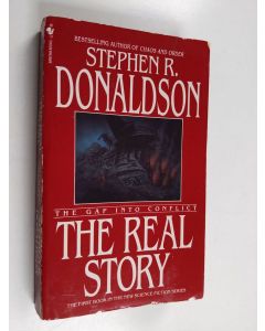 Kirjailijan Stephen R. Donaldson käytetty kirja The Gap Into Conflict : The Real Story