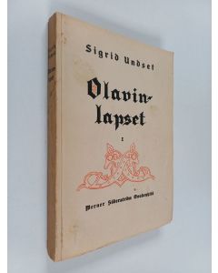 Kirjailijan Sigrid Undset käytetty kirja Olavin lapset 1