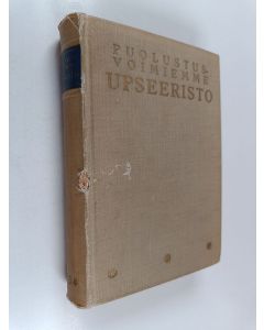 Tekijän Y. S. Hämeen-Anttila käytetty kirja Puolustusvoimiemme upseeristo ja virkamiehistö 1934