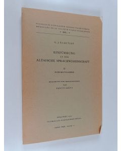 Kirjailijan G. J. Ramstedt käytetty kirja Einführung in die altaische Sprachwissenschaft 2 - Formenlehre