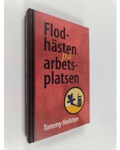 Kirjailijan Tommy Hellsten käytetty kirja Flodhästen på arbetsplatsen
