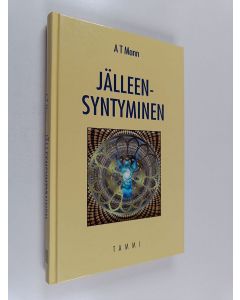 Kirjailijan A. T. Mann käytetty kirja Jälleensyntyminen