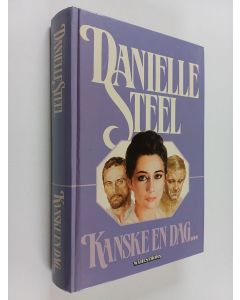 Kirjailijan Danielle Steel käytetty kirja Kanske en dag...