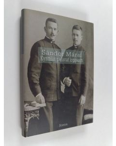 Kirjailijan Sandor Marai käytetty kirja Kynttilät palavat loppuun