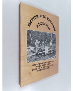 Kirjailijan Antti Mattila käytetty kirja Elettiin sitä ennenkin ja palvelu pelasi - palvelujen tarjontaa Kärkölän kirkonkylässä vuosisadan vaihteesta 50-luvulle sanoin ja kuvin ja muisteloita ajan saatosta