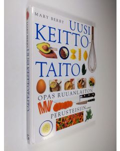 Kirjailijan Mary Berry käytetty kirja Uusi keittotaito