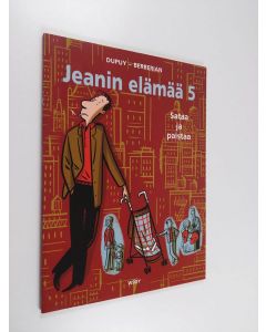 Kirjailijan Dupuy käytetty kirja Jeanin elämää 5 : Sataa ja paistaa
