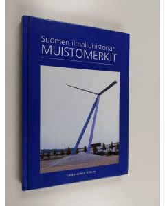 käytetty kirja Suomen ilmailuhistorian muistomerkit