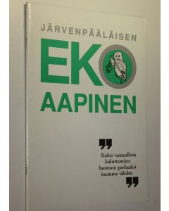 Kirjailijan Hannu Harju käytetty teos Järvenpääläisen ekoaapinen