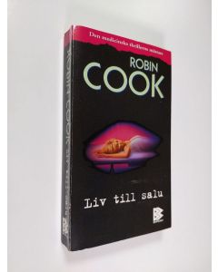 Kirjailijan Robin Cook käytetty kirja Liv till salu