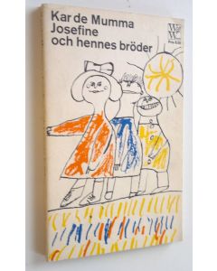 Kirjailijan Kar de Mumma käytetty kirja Josefine och hennes bröder