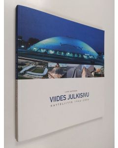 Kirjailijan Lauri Seppänen käytetty kirja Viides julkisivu : Kattoliitto 1964-2004