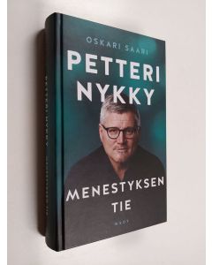 Kirjailijan Oskari Saari käytetty kirja Petteri Nykky - Menestyksen tie