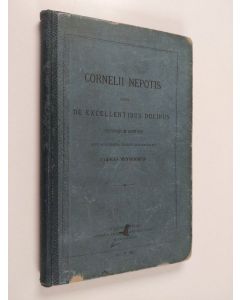 Kirjailijan Cornelius Nepos käytetty kirja Cornelii Nepotis liber De excellentibus ducibus exterarum gentium