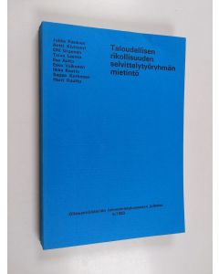 käytetty kirja Taloudellisen rikollisuuden selvittelytyöryhmän mietintö