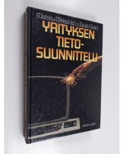 Kirjailijan Markku Mikkonen käytetty kirja Yrityksen tietosuunnittelu