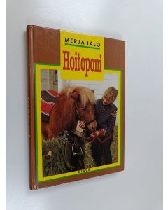 Kirjailijan Merja Jalo käytetty kirja Hoitoponi