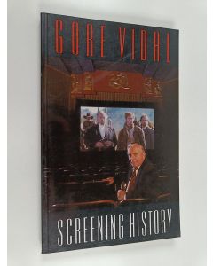 Kirjailijan Gore Vidal käytetty kirja Screening history