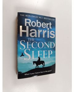 Kirjailijan Robert Harris käytetty kirja The second sleep