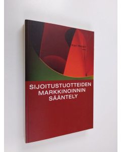Kirjailijan Kari Hoppu käytetty kirja Sijoitustuotteiden markkinoinnin sääntely