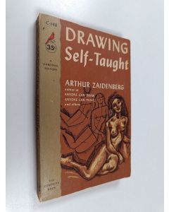 Kirjailijan Arthur Zaidenberg käytetty kirja Drawing : Self-Taught