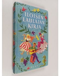 Tekijän Reino Hirviseppä  käytetty kirja Iloisen laulajan kirja