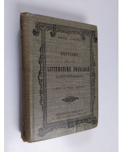 Kirjailijan René Lalou käytetty kirja Histoire de la littérature française contemporaine (1870 à nos jours)