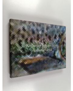 käytetty kirja Kirjamies Juhani Aho kalamiehenä