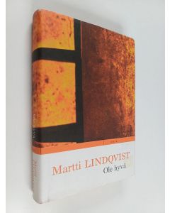 Kirjailijan Martti Lindqvist käytetty kirja Ole hyvä