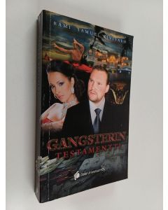 Kirjailijan Rami Samuel Kivisalo käytetty kirja Gangsterin testamentti