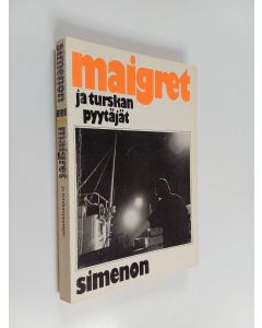 Kirjailijan Georges Simenon käytetty kirja Maigret ja turskanpyytäjät