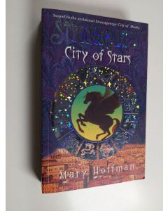 Kirjailijan Mary Hoffman käytetty kirja Stravaganza - City of Stars