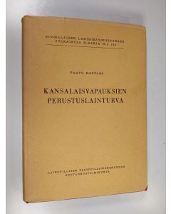 Kirjailijan Paavo Kastari käytetty kirja Kansalaisvapauksien perustuslainturva
